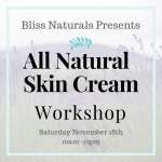 All Natural Skin Cream Workshop
